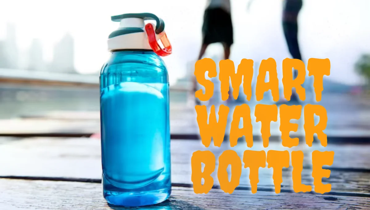Smart Water Bottle that Take Care of your health.
